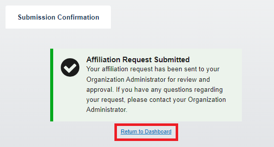 Affiliation Request Submitted confirmation with the 'Return to Dashboard' and 'Logout' links highlighted